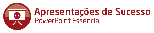 Apresentações de Sucesso - PowerPoint Essencial