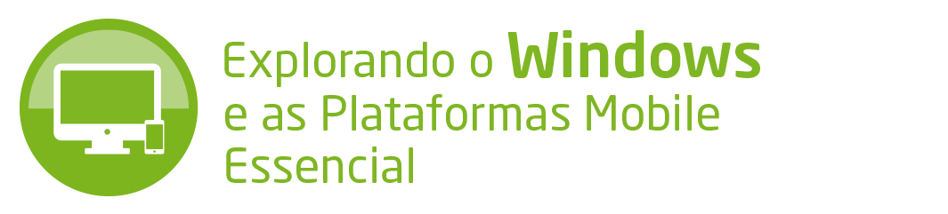 Explorando o Windows e as Plataformas Mobile